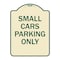 Signmission Small Cars Parking Only Heavy-Gauge Aluminum Architectural Sign, 24" x 18", TG-1824-22888 A-DES-TG-1824-22888 - alternate 1